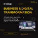 Why are more and more businesses choosing digital transformation?