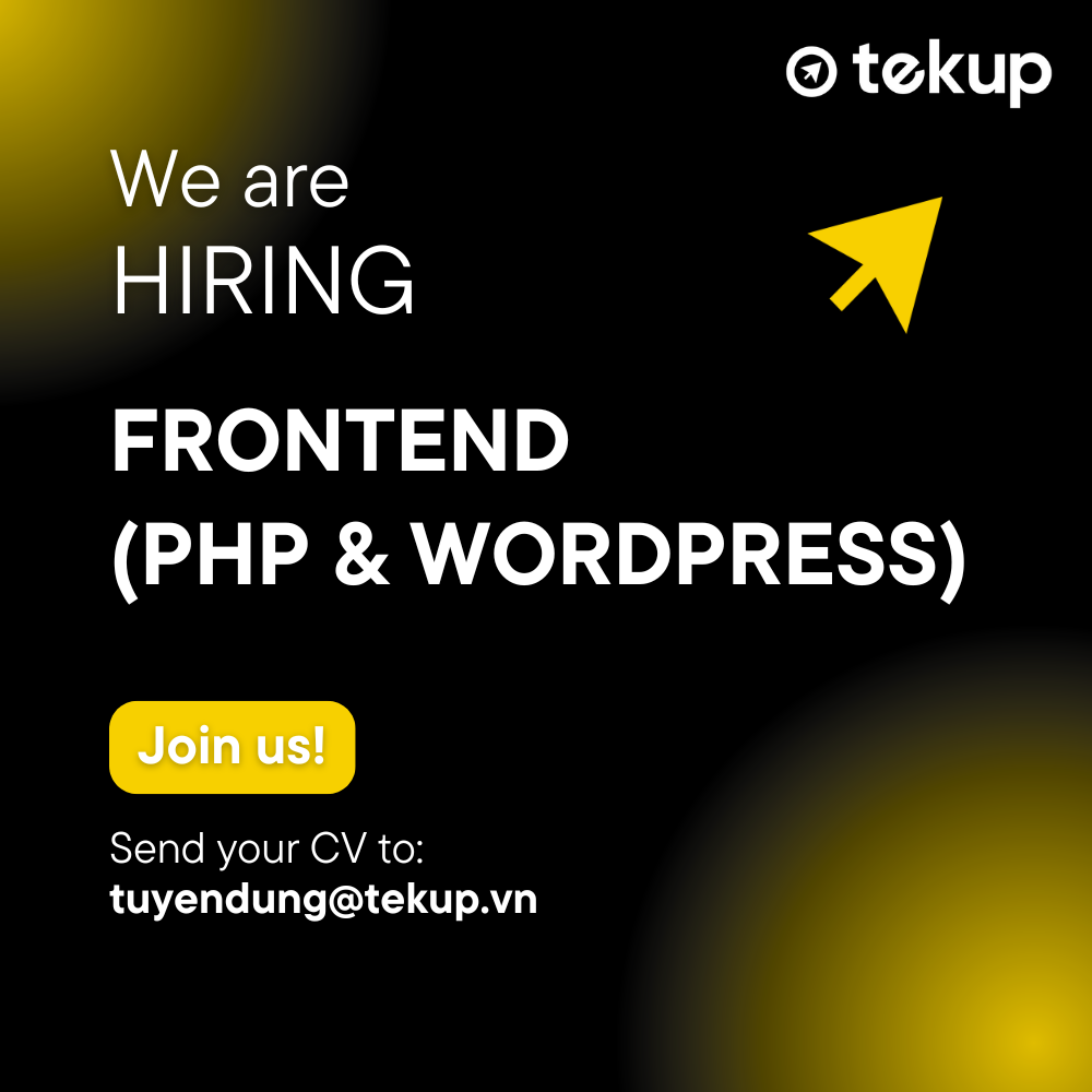 TEKUP IS HIRING FOR THE POSITION OF FRONTEND (PHP & WORDPRESS)