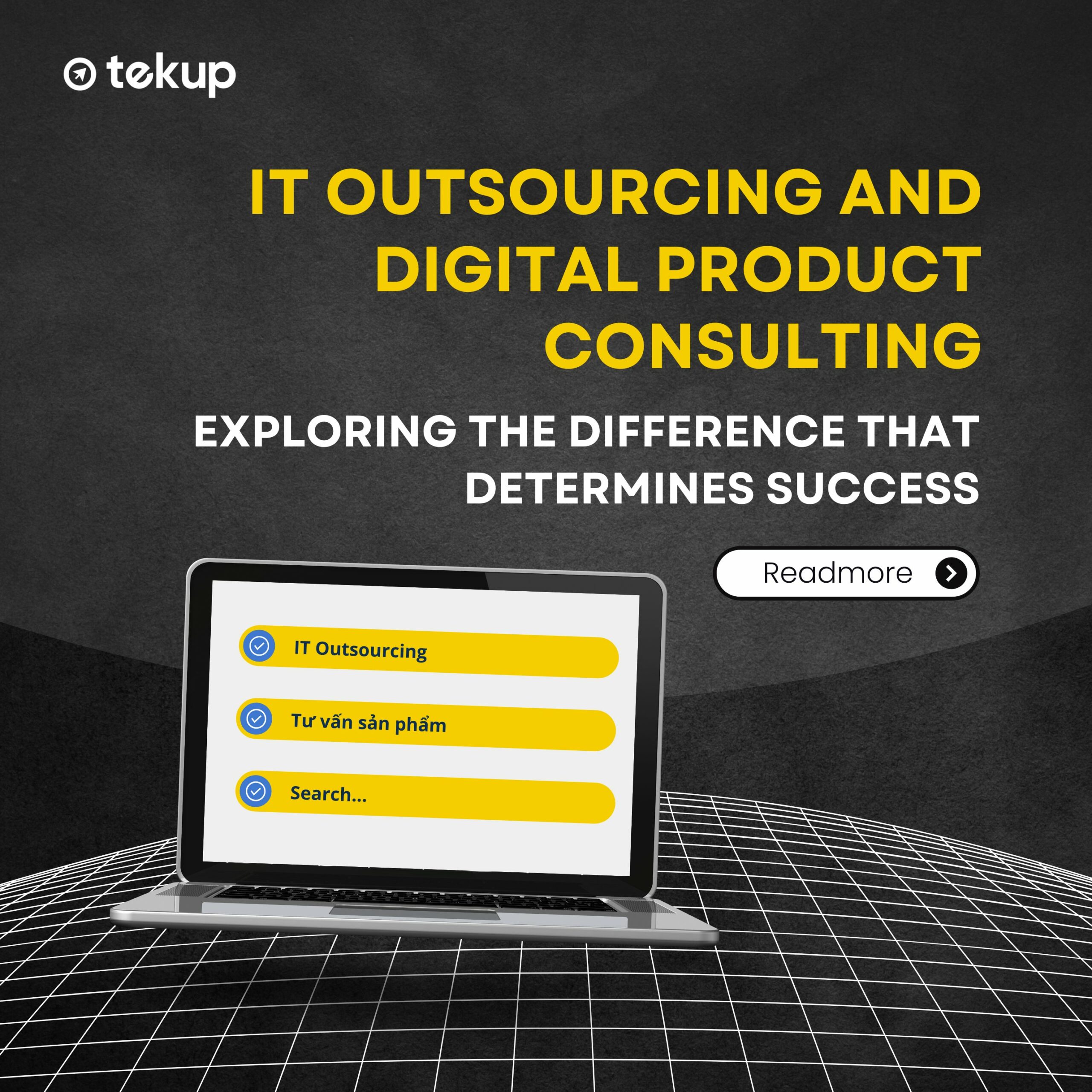 IT OUTSOURCING AND DIGITAL PRODUCT CONSULTING: EXPLORING THE DIFFERENCE THAT DETERMINES SUCCESS