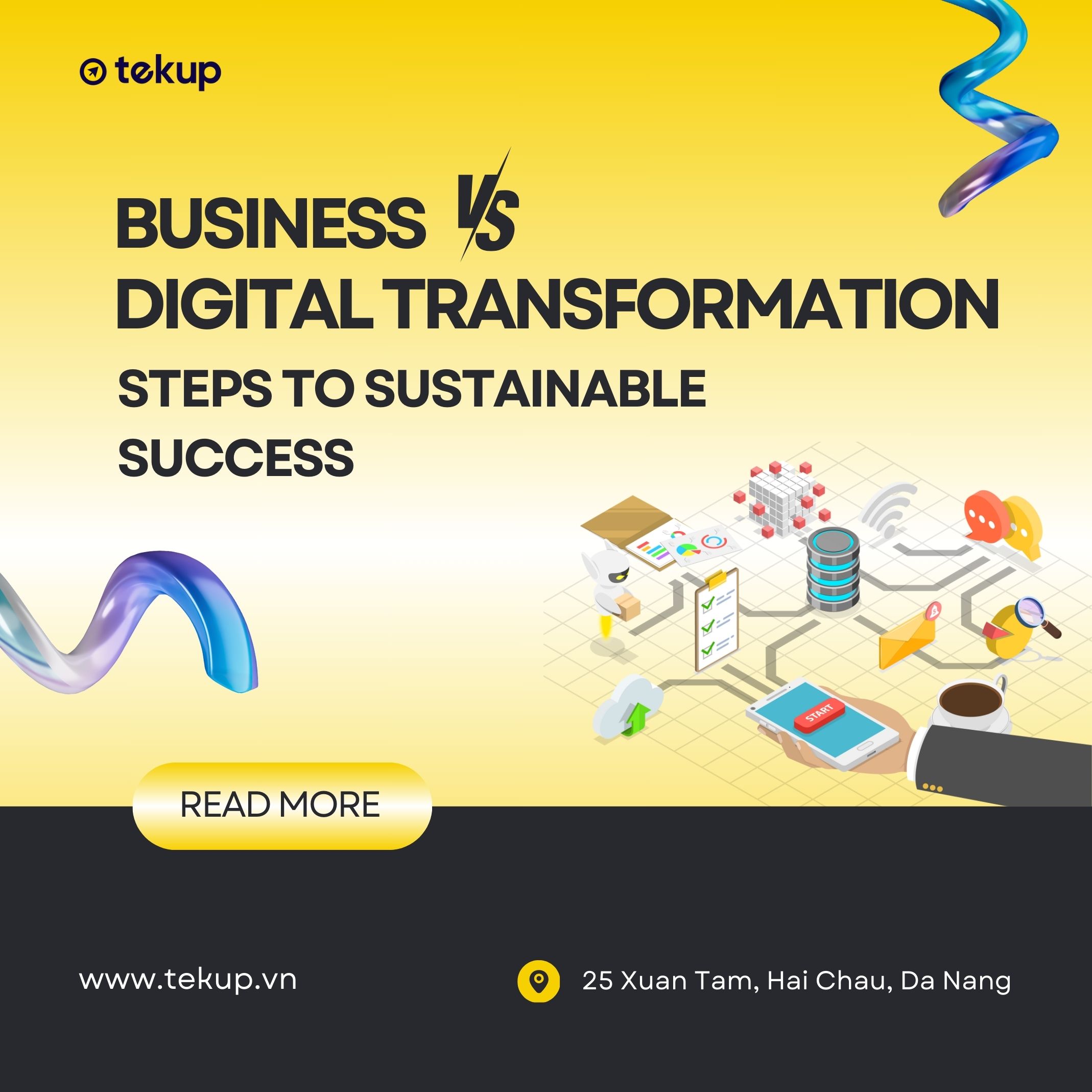 LEVEL UP YOUR BUSINESS WITH DIGITAL TRANSFORMATION: THE STEP TO SUSTAINABLE SUCCESS