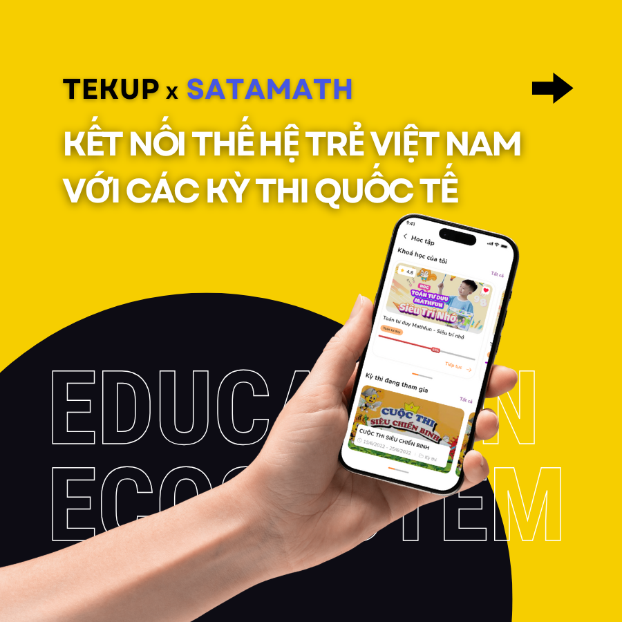 TEKUP – SATAMATH: HIỆN THỰC HÓA KHÁT VỌNG XÂY DỰNG NỀN TẢNG KẾT NỐI KỲ THI QUỐC TẾ CHO THẾ HỆ TRẺ VIỆT NAM