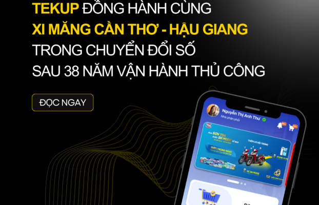 HÀNH TRÌNH TEKUP ĐỒNG HÀNH CHUYỂN ĐỔI SỐ DOANH NGHIỆP XI MĂNG HẬU GIANG SAU 38 NĂM VẬN HÀNH THỦ CÔNG