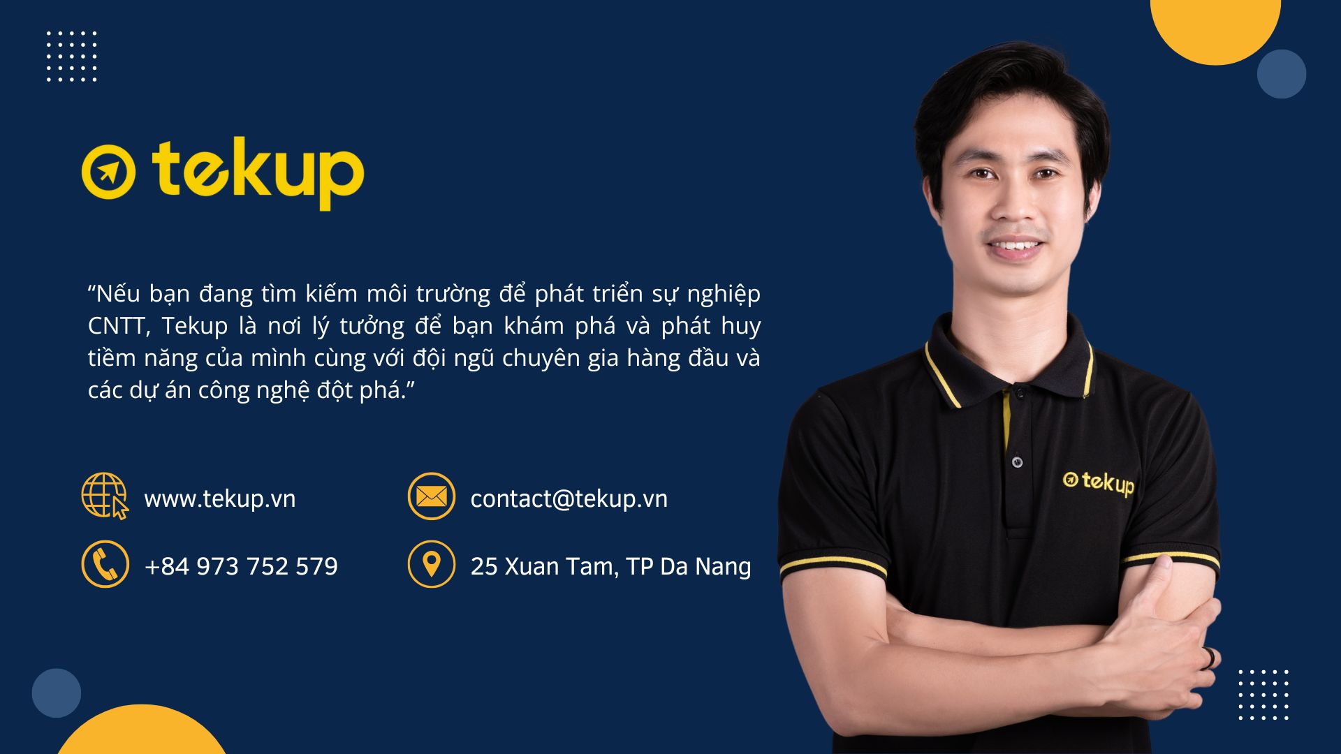 Tekup là nơi lý tưởng để bạn khám phá và phát huy tiềm năng của mình