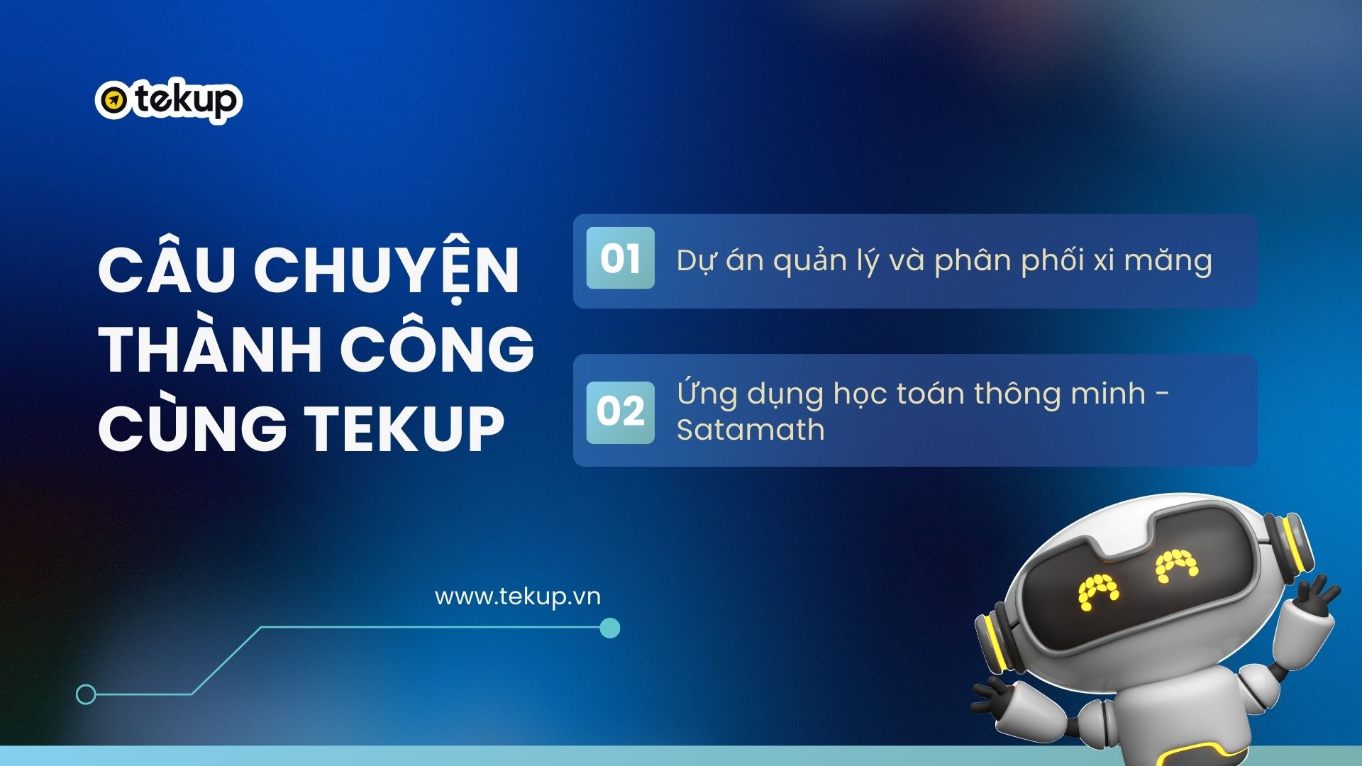 Câu chuyện thành công cùng Tekup