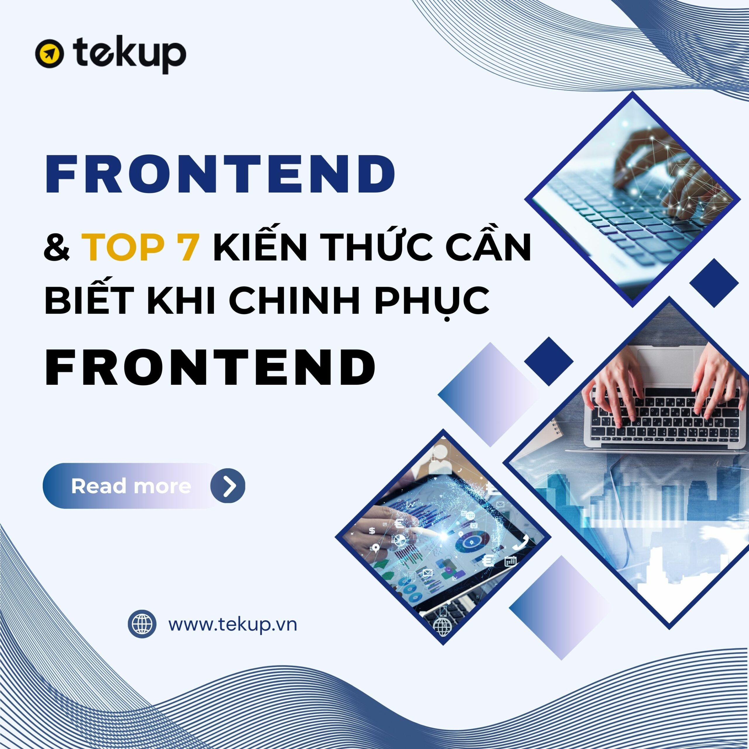 FRONTEND VÀ TOP 7 KIẾN THỨC CẦN BIẾT KHI CHINH PHỤC FRONTEND