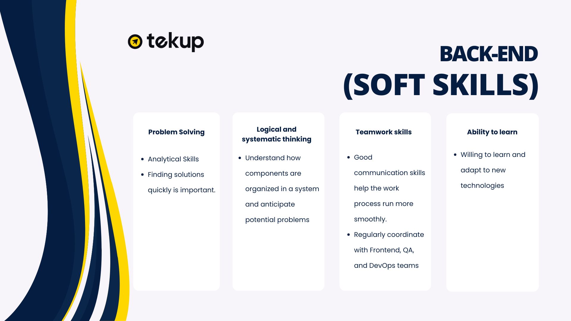 In addition, back-end programmers need to be equipped with soft skills.