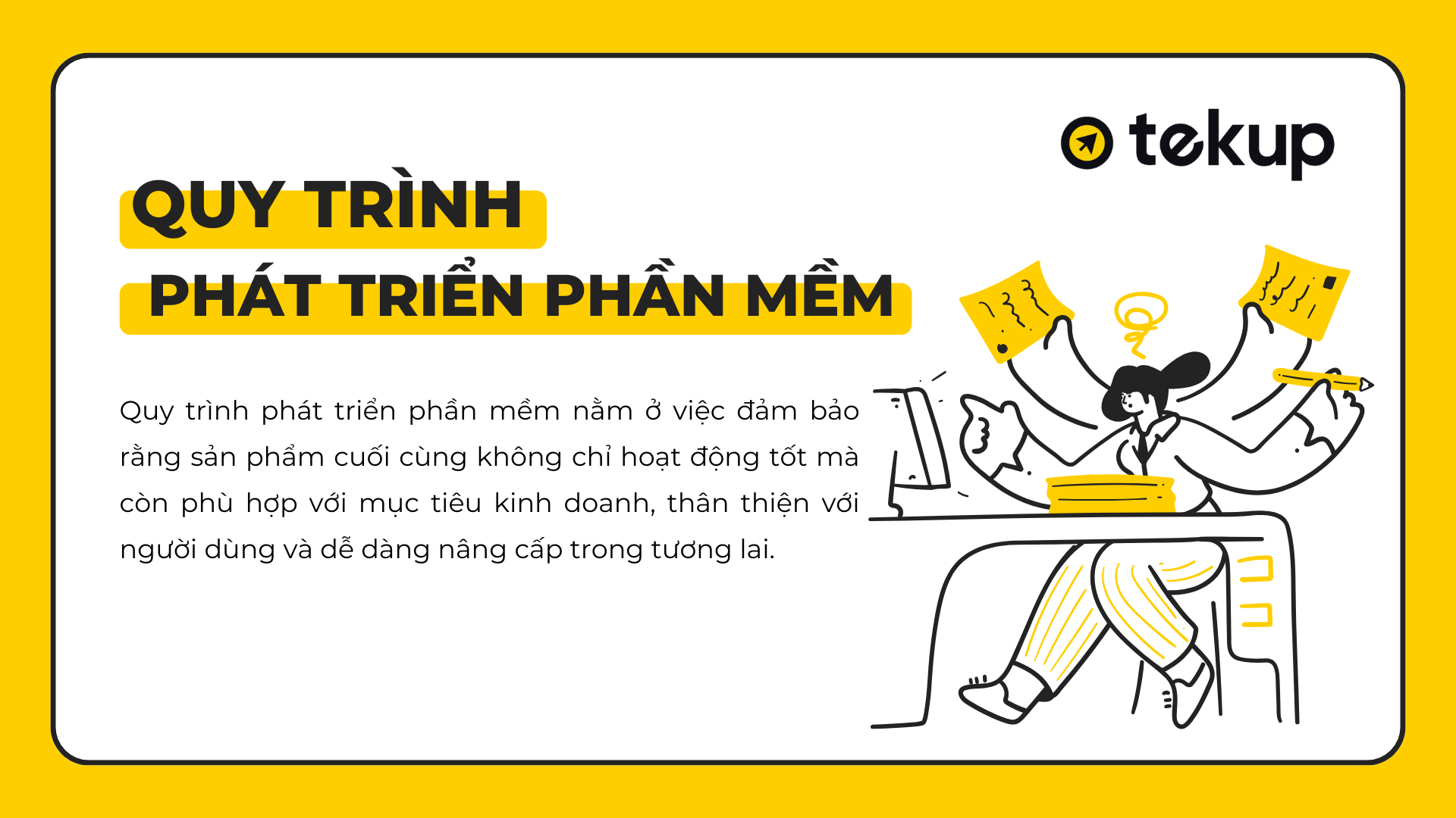 Quy trình phát triển phần mềm giúp tối ưu hiệu suất và đảm bảo chất lượng sản phẩm.