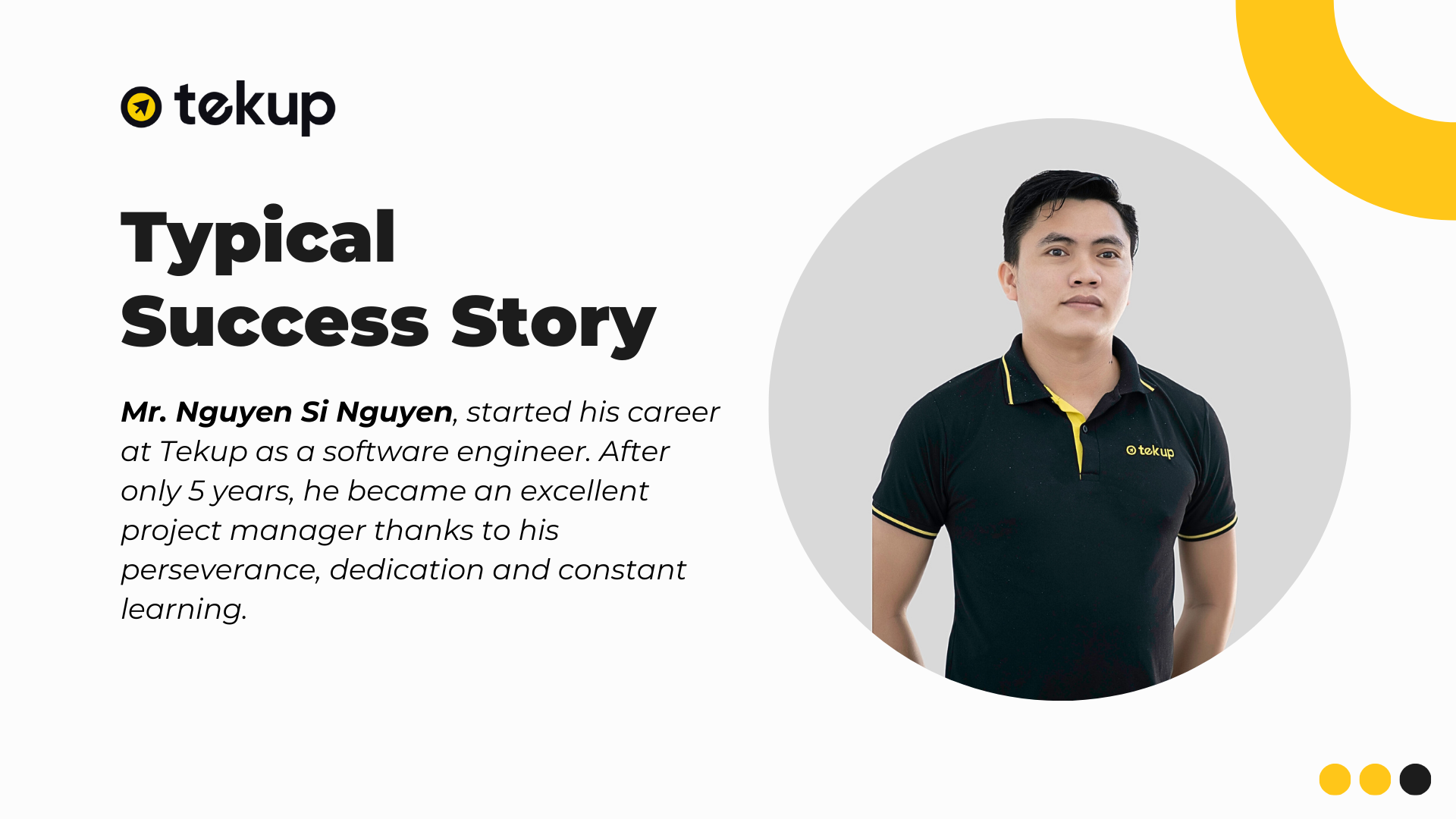 A typical success story at Tekup