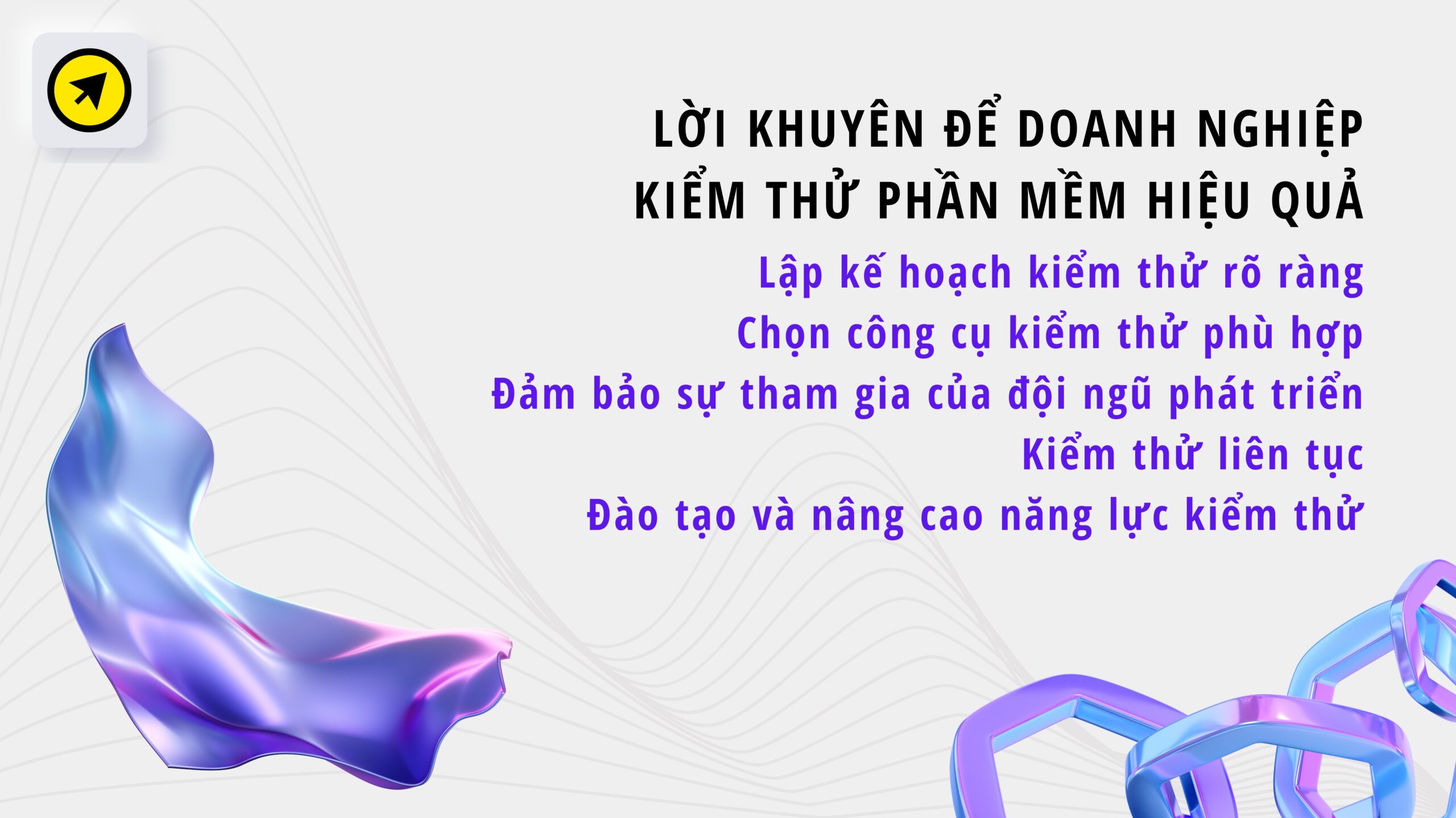 Lời khuyên để doanh nghiệp kiểm thử phần mềm hiệu quả