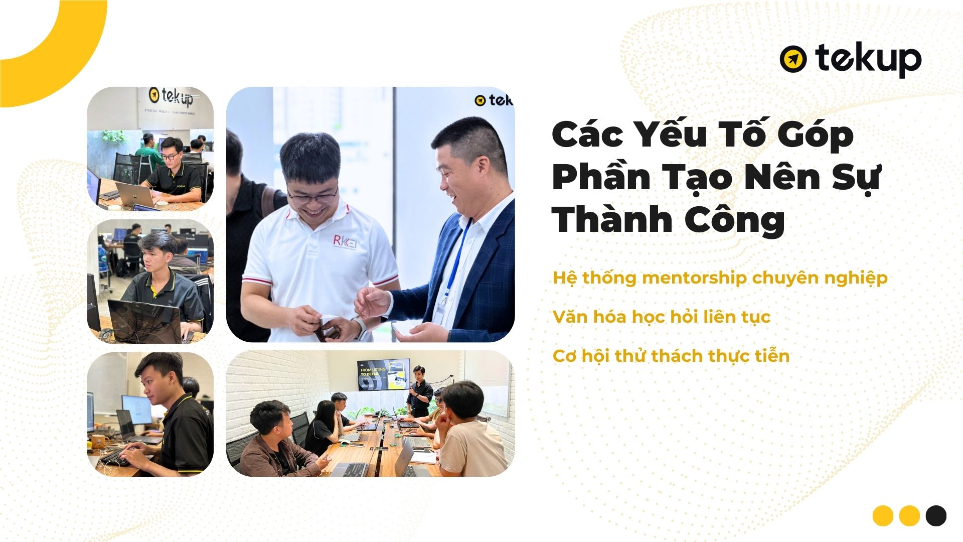 Các yếu tố góp phần tạo nên sự thành công tại Tekup.