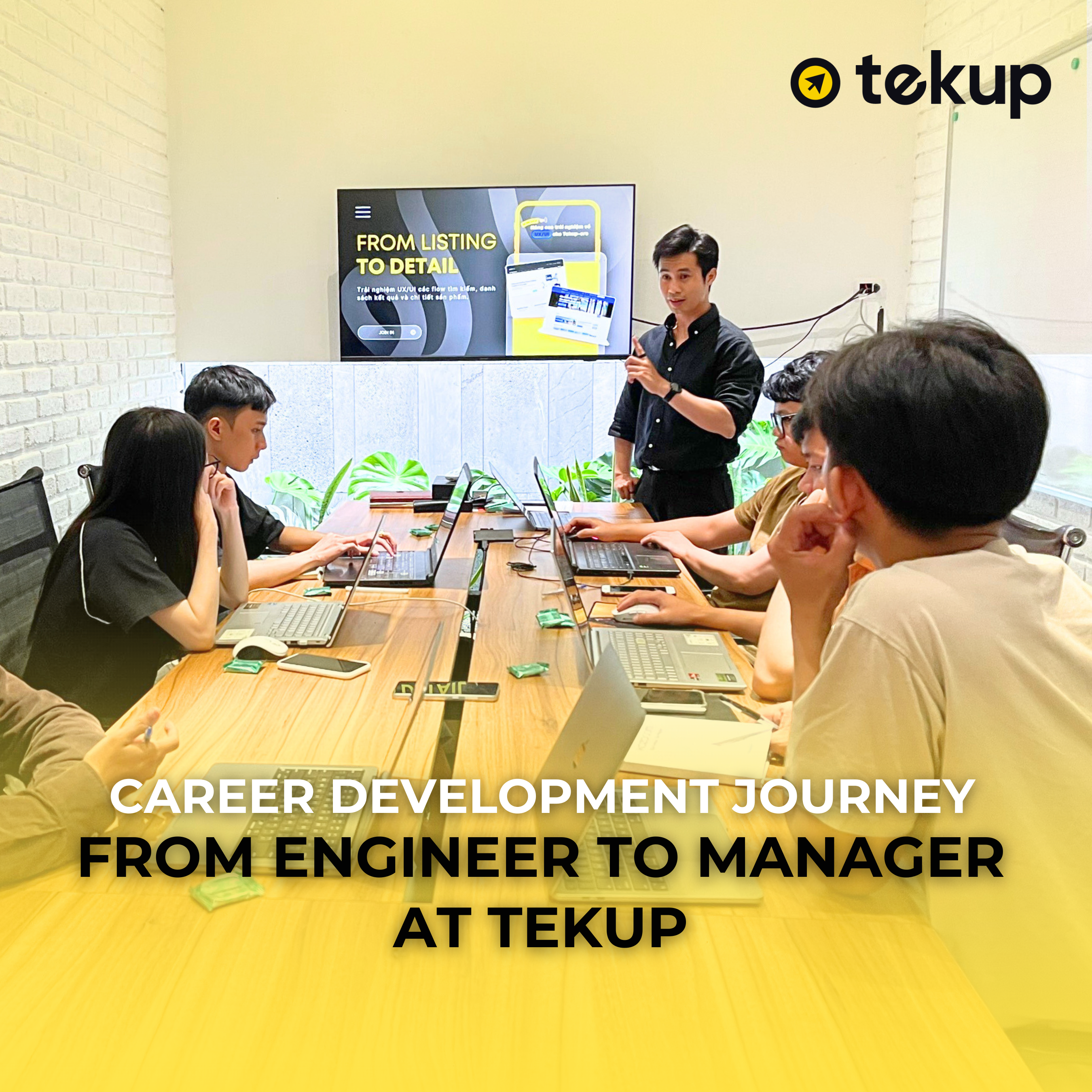 CAREER DEVELOPMENT JOURNEY FROM ENGINEER TO MANAGER AT TEKUP