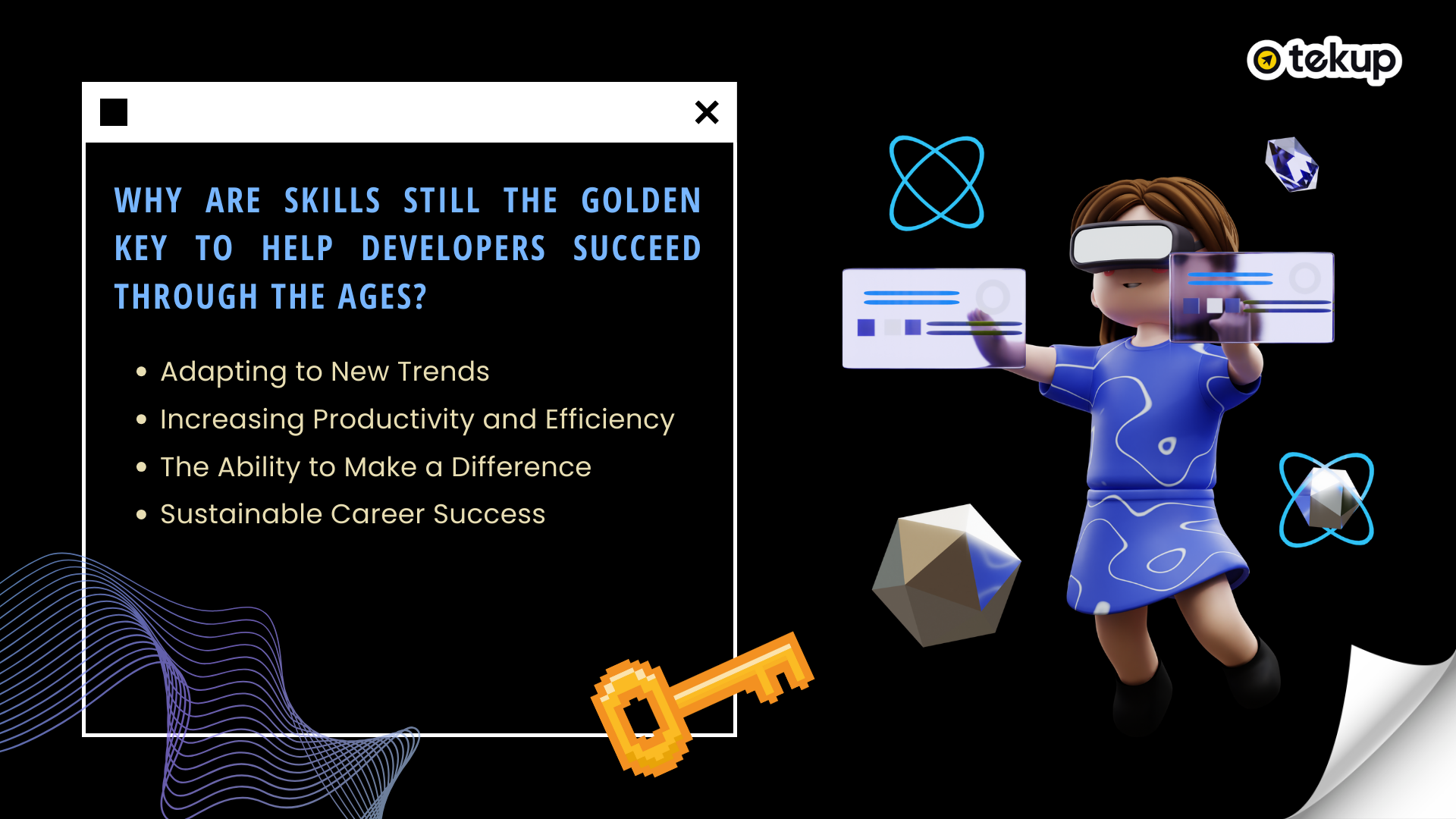 Why Are Skills Still the Golden Key to Developer Success Through the Ages?